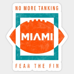 Miami Dolphins Playoffs Run, No More Tanking! Sticker